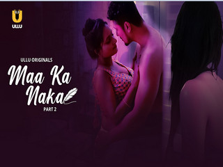 Maa Ka Naka – Part 2 Episode 7