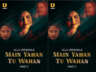 Main Yahan Tu Wahan Episode 7